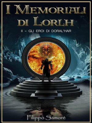 cover image of I Memoriali di Lorlh--Gli Eroi di Doral'Har